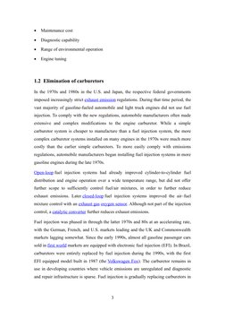 
Maintenance cost

Diagnostic capability

Range of environmental operation 

Engine tuning
1.2  Elimination of carburetor