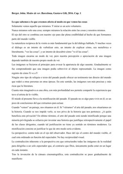 Berger. John. Modos de ver. Barcelona, Gustavo Gili, 2016. Cap. 1
Lo que sabemos o lo que creemos afecta al modo en que vemos