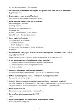 05
Por fim, ficou feio para ela e não para mim.
Qual a melhor forma de captar leads pelo Instagram ou usar listas e-mail ou W