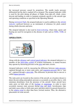 Basic six instruments 
Department of Aeronautical Engineering, DSCE, Bengaluru-78 
the increased pressure caused by propulsio