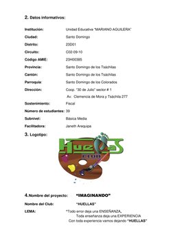 2.  Datos informativos: 
 
Institución:   
 
Unidad Educativa “MARIANO AGUILERA” 
Ciudad:  
 
 
Santo Domingo