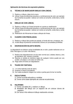 Aplicación de técnicas de expresión plástica 
 
A. 
TÉCNICA DE MARCADOR DIBUJO CON LÍNEAS. 
  
1. Realiza un dibujo a lápiz