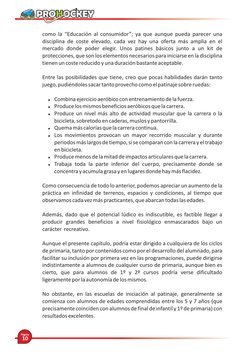 como la “Educación al consumidor”; ya que aunque pueda parecer una 
disciplina de coste elevado, cada vez hay una oferta más
