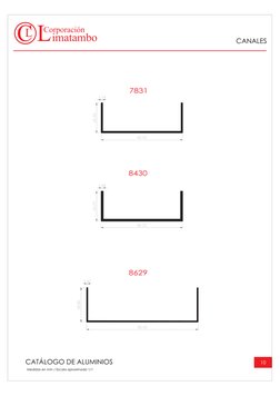 CATÁLOGO DE ALUMINIOS
CANALES
7831
8430
8629
Medidas en mm / Escala aproximada 1/1
10
