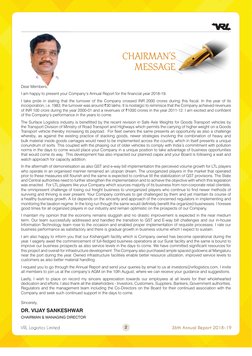 VRL Logistics Limited
36th Annual Report 2018-19
2
CHAIRMAN’S
MESSAGE
Dear Members, 
I am happy to present your Company’s Ann
