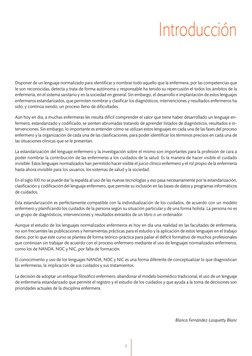 Disponer de un lenguaje normalizado para identiﬁcar y nombrar todo aquello que la enfermera, por las competencias que
le son