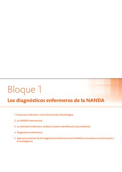 1. El proceso enfermero como herramienta metodológica
2. La NANDA Internacional
3. La valoración enfermera. Análisis, síntesi