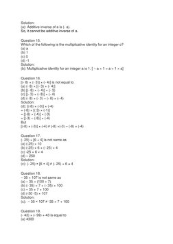 Solution: 
(a): Additive inverse of a is (- a). 
So, it cannot be additive inverse of a. 
Question 15. 
Which of the followin