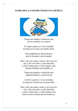 6 
 
LETRA DE LA CANCIÓN TENGO UNA MUÑECA 
 
 
Tengo una muñeca vestida de azul,  
con su camisita y su canesú.  
 
La saqué