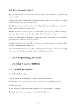 2.3 Who Companies Need
For a good company it is absolutely important to get well trained data engineers and
data scientists.
