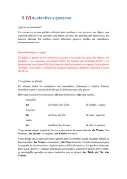8. (V) sustantivo y generos  
 
¿Que es un sustantivo? 
Un sustantivo es una palabra utilizada para nombrar a una persona, un