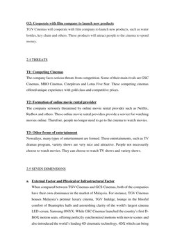 O2: Cooperate with film company to launch new products 
TGV Cinemas will cooperate with film company to launch new products,