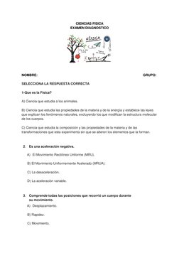 CIENCIAS FISICA 
EXAMEN DIAGNOSTICO 
 
 
 
 
NOMBRE: