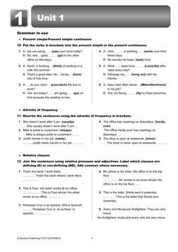 Unit 1
Grammar in use

Present simple/Present simple continuous
10 Put the verbs in brackets into the present simple or the