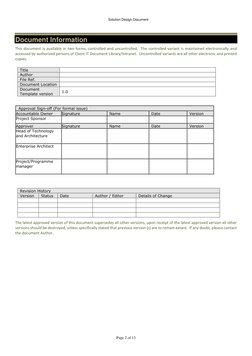 Solution Design Document 
 
 
 
Page 2 of 13 
Document Information 
This document is available in two forms, controlled and