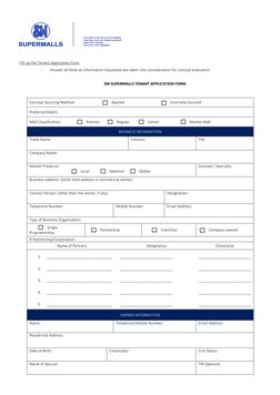 Fill-up the Tenant Application Form 
 
 
 
-          Answer all fields as information requested are taken into consi