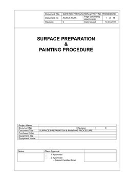 Document Title
SURFACE PREPARATION & PAINTING PROCEDURE
Document No
XXXXX-XXXX
Page (excluding 
attachment)
1    of   15
Revi