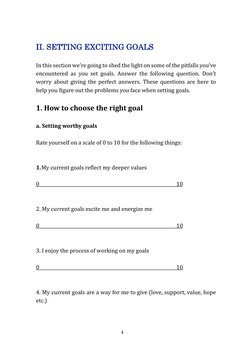 4 
II. SETTING EXCITING GOALS  
 
In this section we’re going to shed the light on some of the pitfalls you’ve 
encountered