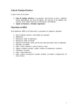 9 
 
Guía de Trabajos Prácticos 
 
La guía consta de dos partes: 
 
• Guía de trabajos prácticos: con ejercicios para resolve