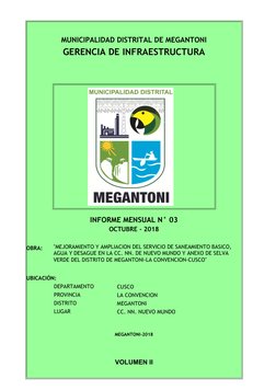 MUNICIPALIDAD DISTRITAL DE MEGANTONI
GERENCIA DE INFRAESTRUCTURA
INFORME MENSUAL N° 03
OCTUBRE - 2018
OBRA:
UBICACIÓN:
DEPART