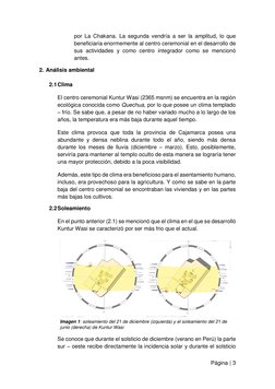 Página | 3  
 
por La Chakana. La segunda vendría a ser la amplitud, lo que 
beneficiaria enormemente al centro ceremonial en