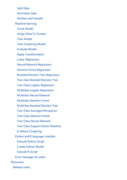 Split Data
 Normalize Data
 Partition and Sample
 Machine learning
 Score Model
 Assign Data To Clusters
 Train Model
 Train