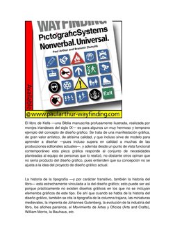 El libro de Kells —una Biblia manuscrita profusamente ilustrada, realizada por 
monjes irlandeses del siglo IX— es para alg