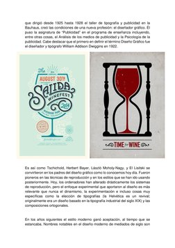 que dirigió desde 1925 hasta 1928 el taller de tipografía y publicidad en la 
Bauhaus, creó las condiciones de una nueva prof