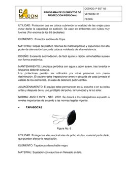 PROGRAMA DE ELEMENTOS DE 
PROTECCIÓN PERSONAL 
 
CODIGO: P-SST-02 
VERSION: 01 
FECHA:  
 
UTILIDAD: Protección que se co