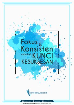 Fokus 
adalahKUNCI 
Konsisten
&
KESUKSESAN
2018-2019 Student Planner by seputarkuliah.com
seputarkuliah
seputarkuliah.com
@se