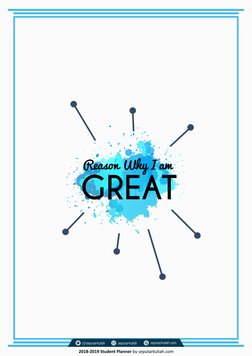 Reason Why I am
GREAT
2018-2019 Student Planner by seputarkuliah.com
seputarkuliah
seputarkuliah.com
@seputarkuliah

