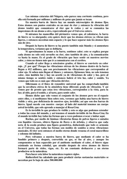 Las mismas cataratas del Niágara, solo parece una corriente continua, pero 
ella está formada por millones y millones de gota