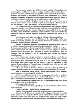 No es necesario tampoco que el hierro siempre sea hierro; la alquimia pera 
en todas partes modificando en sí y en sus ligas