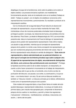 10 
despliegue el juego de la transferencia, tanto sobre la palabra como sobre el 
objeto analista. Los procesos terciarios