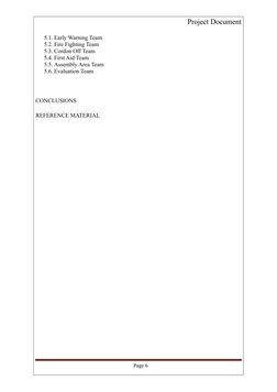 Project Document
5.1. Early Warning Team
5.2. Fire Fighting Team
5.3. Cordon Off Team
5.4. First Aid Team
5.5. Assembly Area