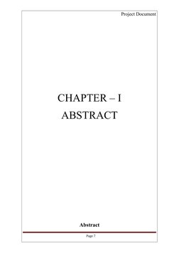 Project Document
CHAPTER – I
ABSTRACT
Abstract
Page 7

