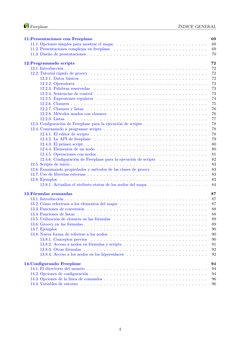 Freeplane
ÍNDICE GENERAL
11.Presentaciones con Freeplane
69
11.1. Opciones simples para mostrar el mapa
. . . . . . . . . . .