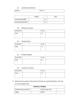 (ii) 
Load Extension/Reduction  
A/C No. 
 
K. No. 
 
 
 
Existing  
 
New  
Connected load (kW) 
 
To 
 
Contract Demand (kV