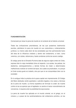 FUNDAMENTACIÓN 
Comenzaré por situar la pena de muerte en el contexto de la historia universal.
Todas  las  civilizaciones  p