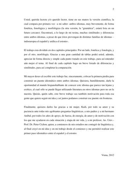 2 
Usted, querida lectora y/o querido lector, tiene en sus manos la versión científica, la 
cual compara por primera vez –a
