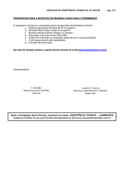 CIRCULAR DE ASSISTÊNCIA TÉCNICA Nº AT-003/08          pág. 2/2 
 
 
PREPARAÇÃO PARA A RECEPÇÃO DE IMAGEM E AUDIO PARA A TRANS