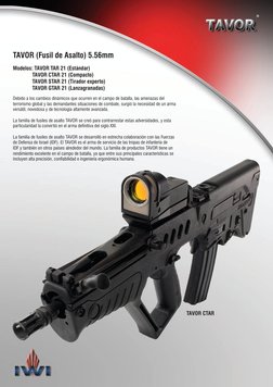 ®
TAVOR CTAR
TAVOR (Fusil de Asalto) 5.56mm
Modelos: TAVOR TAR 21 (Estándar)
              TAVOR CTAR 21 (Compacto)