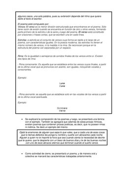 algunos casos, una sola palabra, pues su extensión depende del ritmo que quiera 
darle al texto el escritor. 
 
El poema está