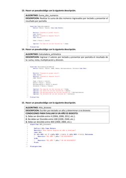 13. Hacer un pseudocódigo con la siguiente descripción.  
ALGORITMO: Suma_dos_numeros 
DESCRIPCION: Realizar la suma de d