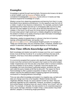 Examples 
Knowledge is gained through learning facts. Someone who knows a lot about 
a certain subject, such as science or hi