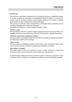 0-1
PREFÁCIO
PREFÁCIO
1. ESTRUTURA
1. ESTRUTURA
Este manual de manutenção foi preparado como uma ajuda para aprimorar a quali