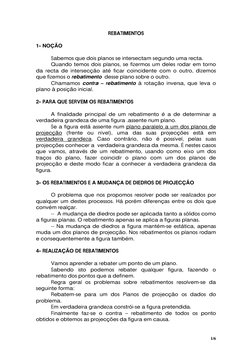 REBATIMENTOS 
 
1- NOÇÃO 
 
Sabemos que dois planos se intersectam segundo uma recta. 
Quando temos dois planos, se fizermos