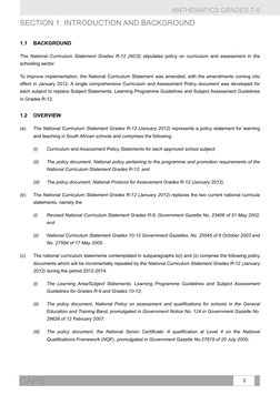 MATHEMATICS GRADES 7-9
3
CAPS
Section 1: INTRODUCTION AND BACKGROUND
1.1	
Background
The National Curriculum Statement Grades