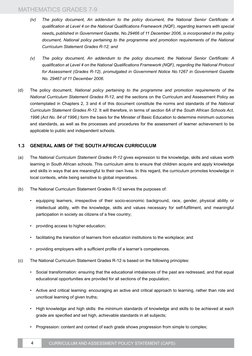 MATHEMATICS GRADES 7-9
4
CURRICULUM AND ASSESSMENT POLICY STATEMENT (CAPS)
(iv) 
The policy document, An addendum to the poli