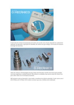 O intervalo de revisão da manutenção preventiva, de acordo com a Scania, depende do combustível 
utilizado, da aplicação